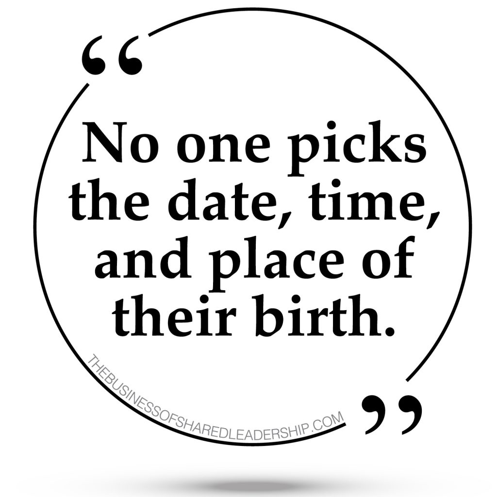 No one picks the the date, time, and place of their birth quote bubble